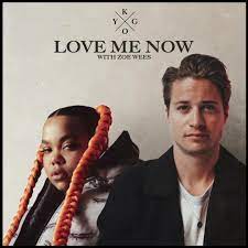 Kygo, Zoe Wees - Love Me Now