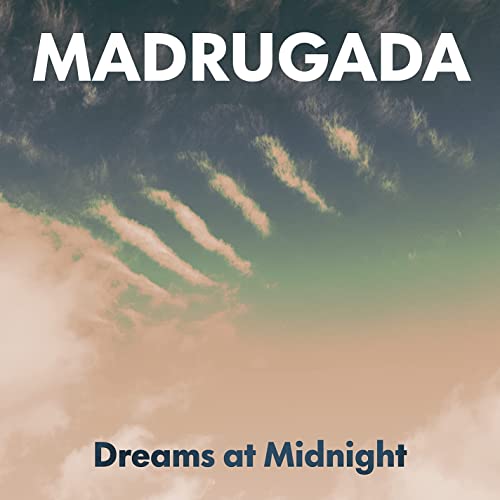 Madrugada - Dreams At Midnight